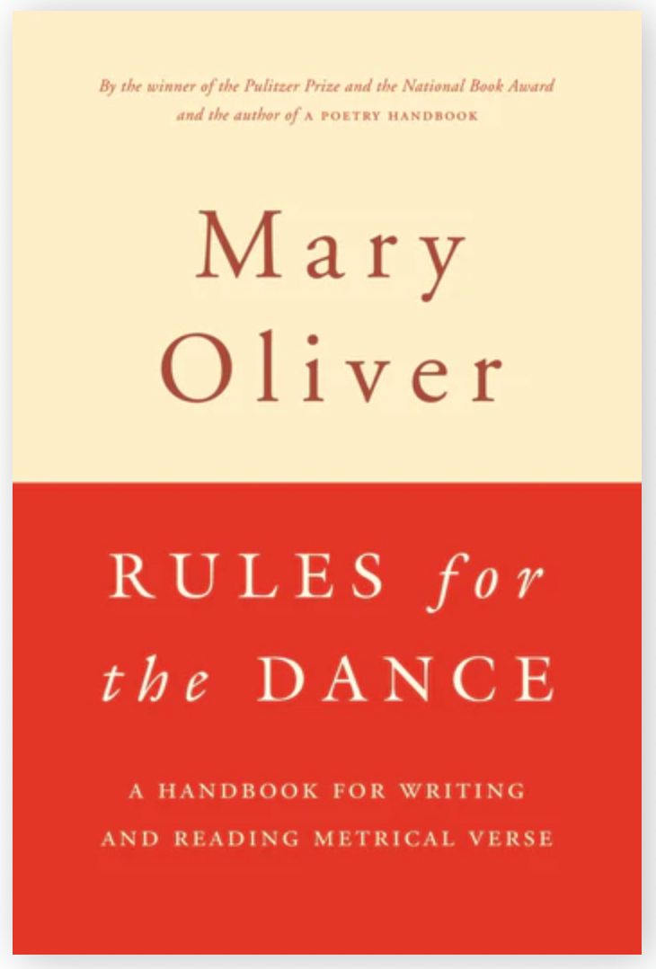 Rules for the Dance by Mary Oliver