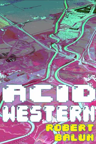 Acid Western by Robert Balun