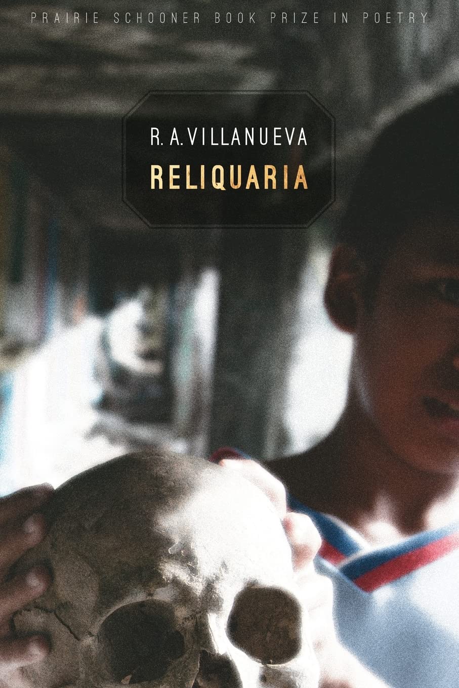 Reliquaria by R.A Villanueva