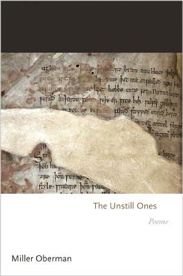 The Unstill Ones by Miller Oberman