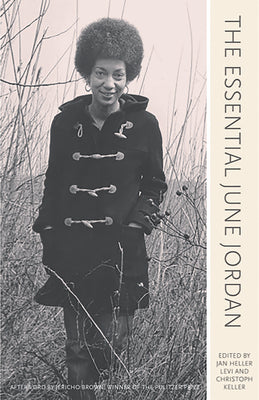 The Essential June Jordan ed. by Jan Heller Levi and Christoph Keller
