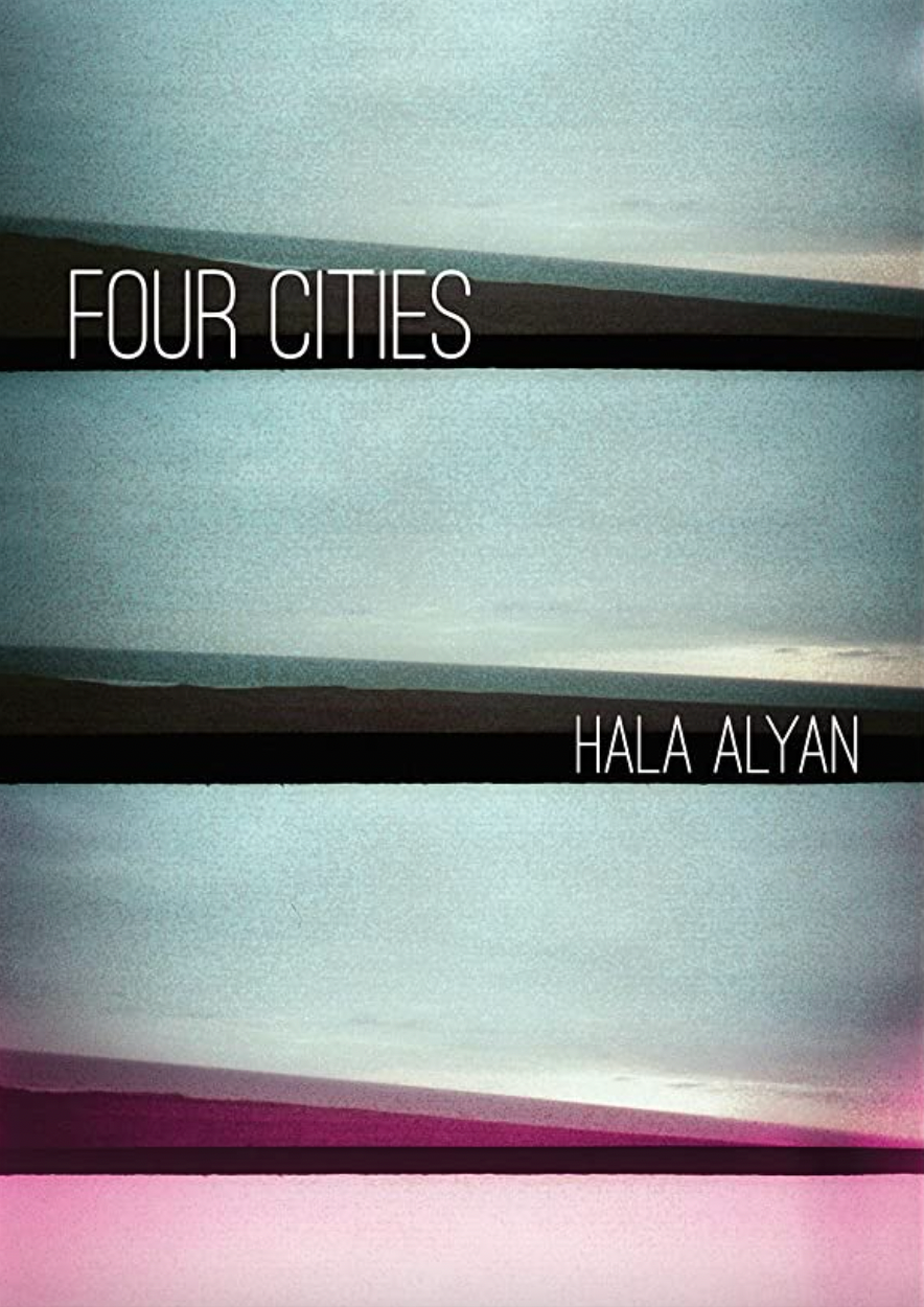 Four Cities by Hala Alyan