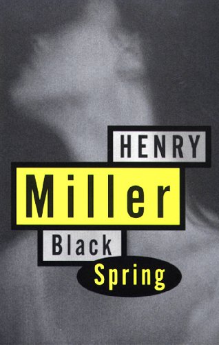 Black Spring by Henry Miller