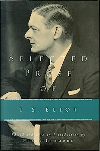 Selected Prose of T.S. Eliot