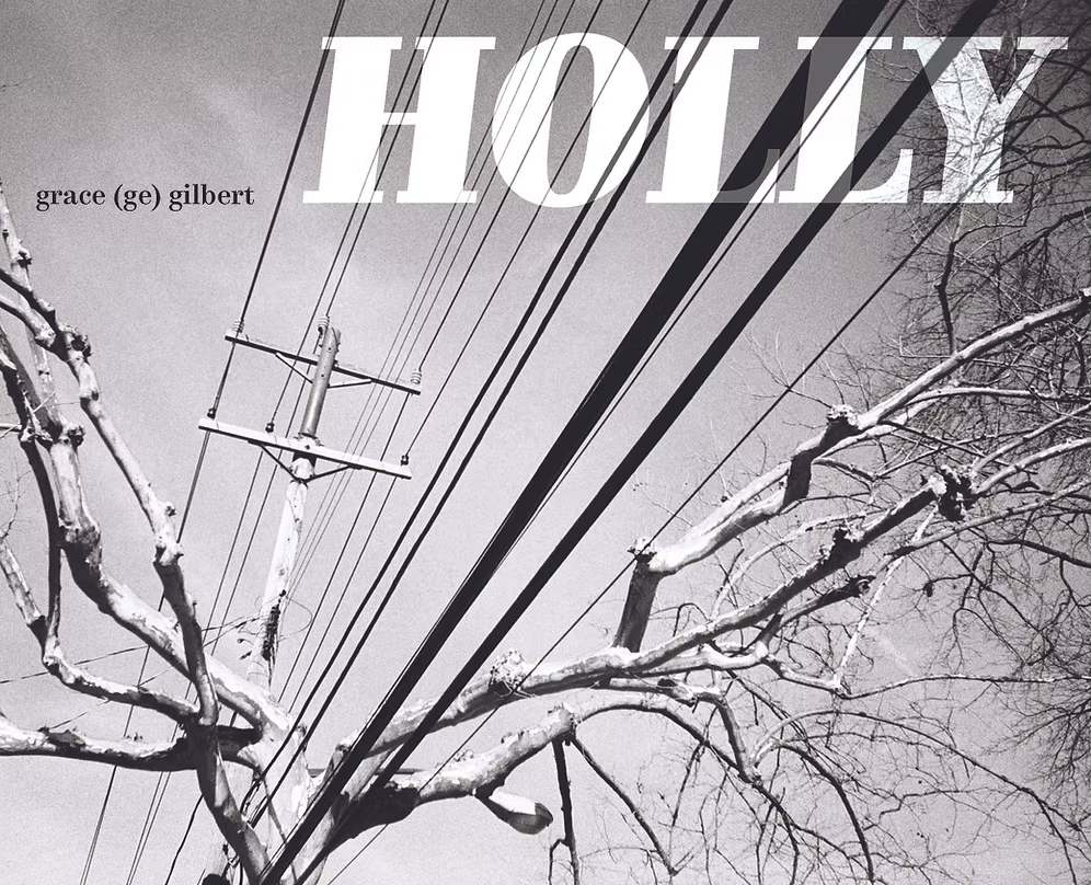Holly by grace (ge) gilbert