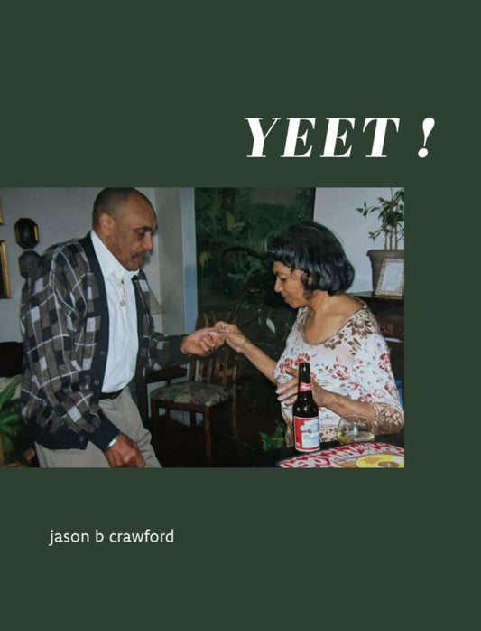 Yeet! by jason b crawford