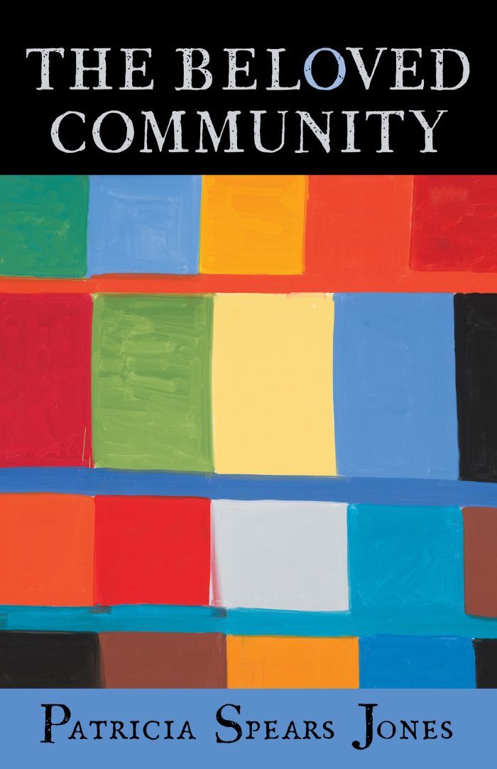 The Beloved Community by Patricia Spears Jones