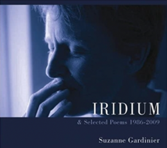 Iridium & Selected Poems 1986-2009 by Suzanne Gardinier