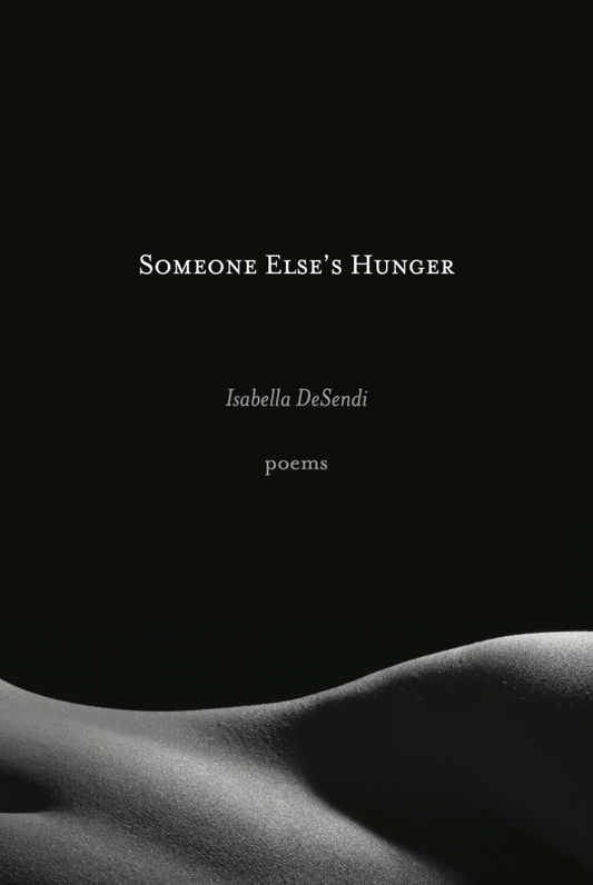 Someone Else's Hunger by Isabella DeSendi