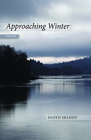 Approaching Winter: Poems by Floyd Skloot
