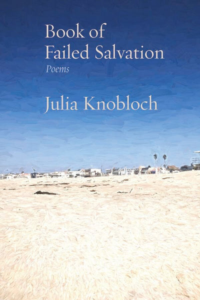 Book of Failed Salvation: Poems