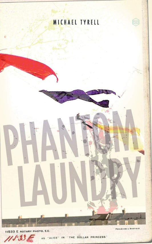 Phantom Laundry by Michael Tyrell