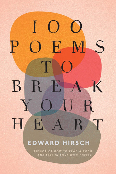 100 Poems to Break Your Heart (HARDBACK)