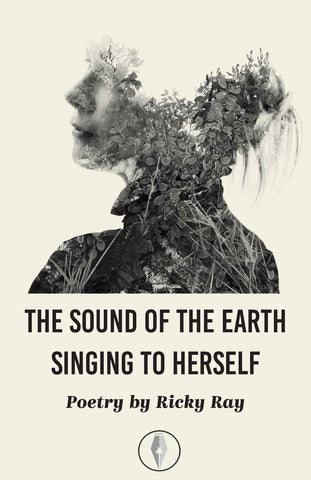 The Sound of the Earth Singing to Herself
