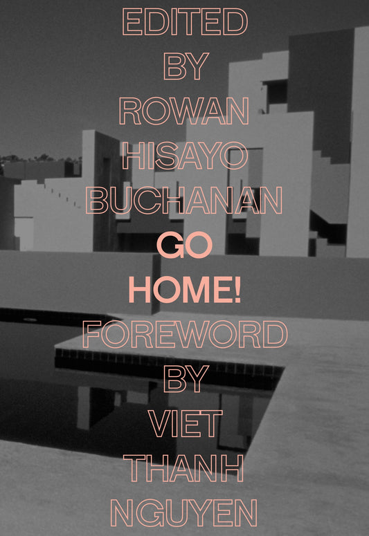 Go Home! by Viet Thanh Nguyen
