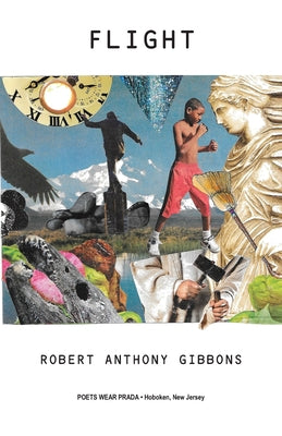 Flight by Robert Anthony Gibbons