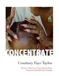 Concentrate by Courtney Faye Taylor
