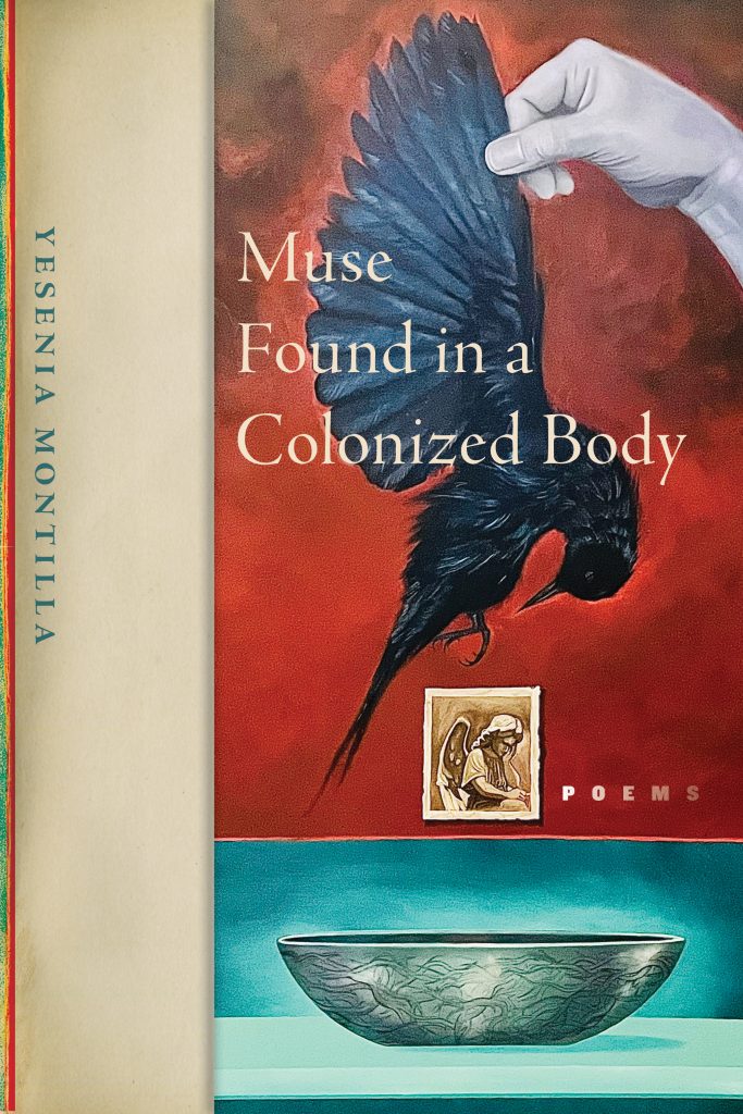 Muse Found in a Colonized Body by Yesenilla Montilla