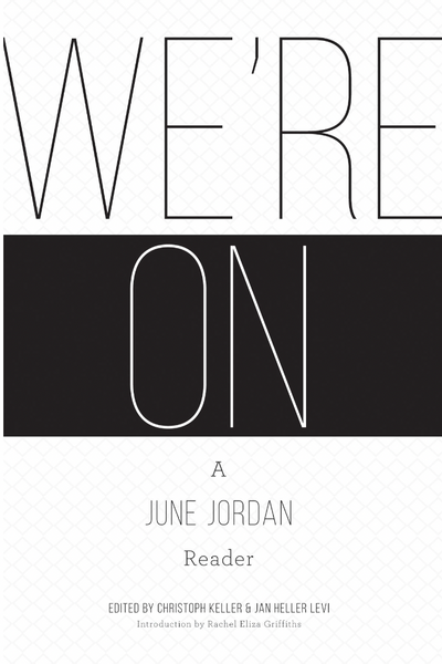 We're On: A June Jordan Reader