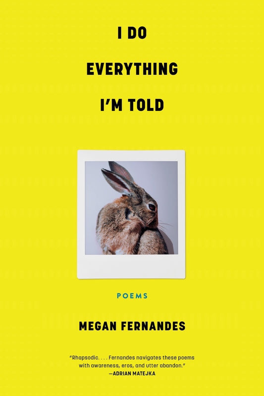 I Do Everything I’m Told by Megan Fernandes